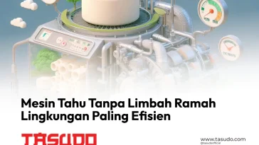 Mesin Pembuat Tahu Otomatis - Jual Biang Tahu Tasudo