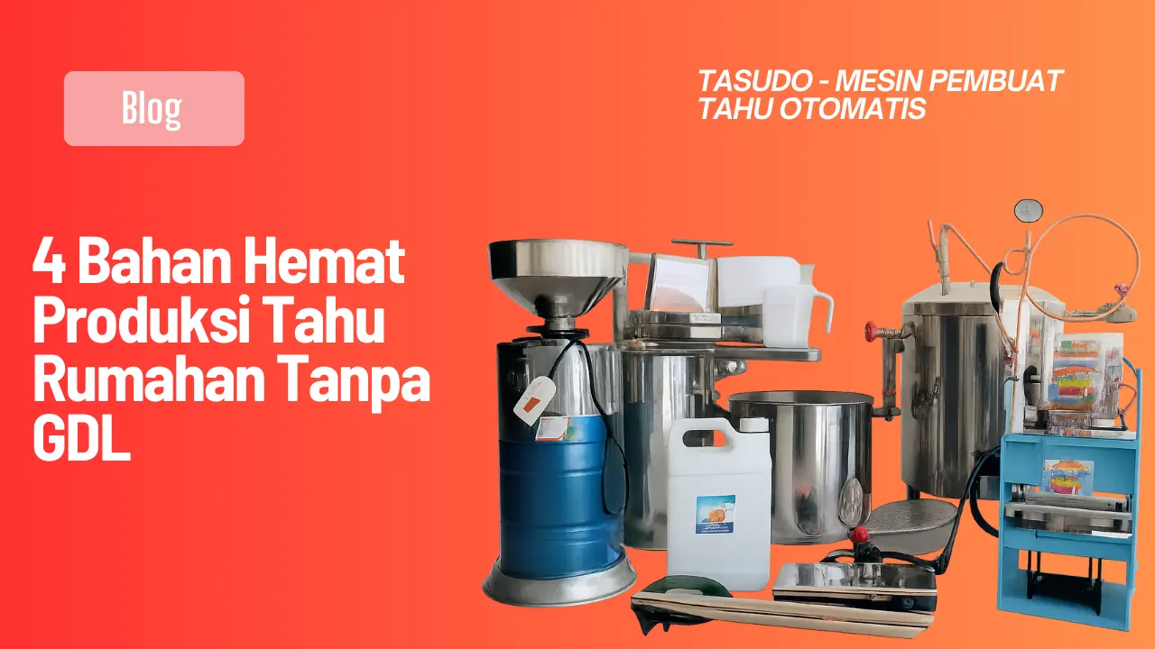 bahan hemat produksi tahu