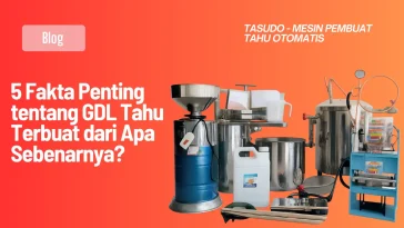 GDL Tahu Terbuat dari Apa