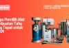 Memilih Alat Pembuatan Tahu