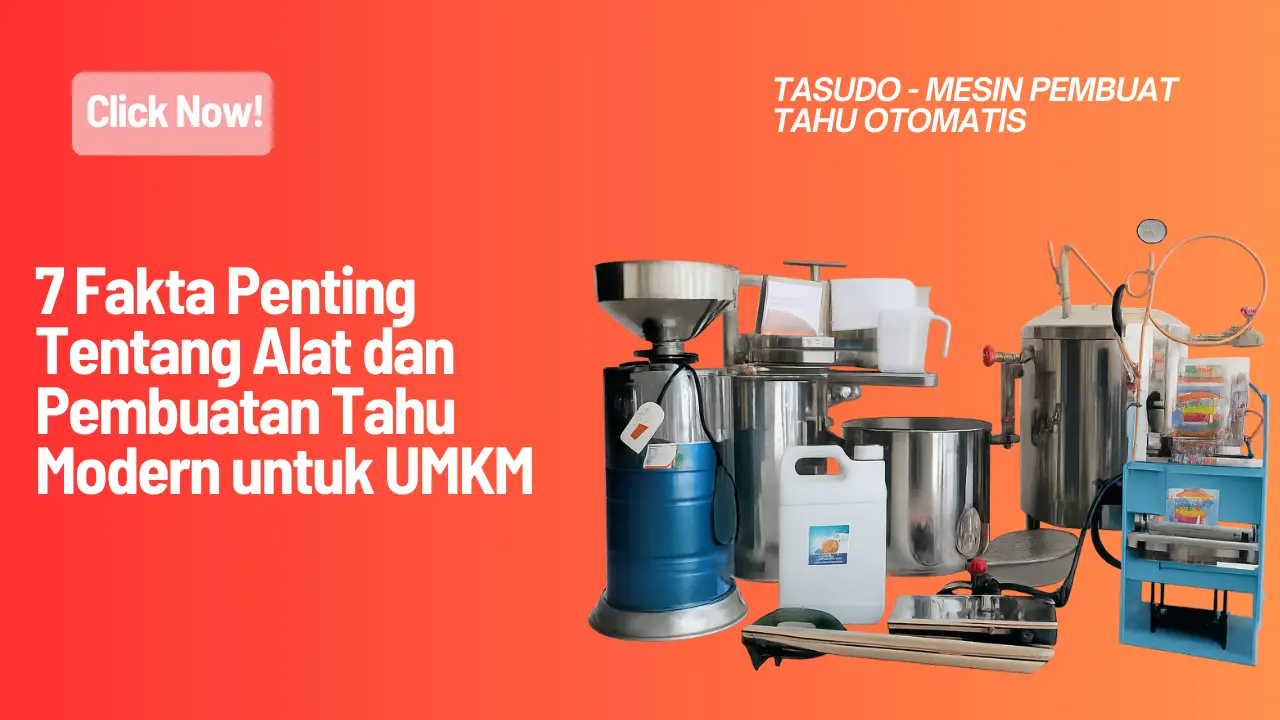 Alat dan Pembuatan Tahu