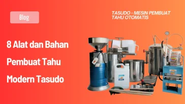 Alat dan Bahan Pembuat Tahu