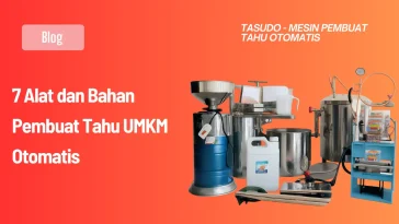 Alat dan Bahan Pembuat Tahu