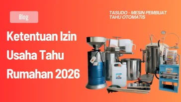 Ketentuan Izin Usaha Tahu Rumahan 2026