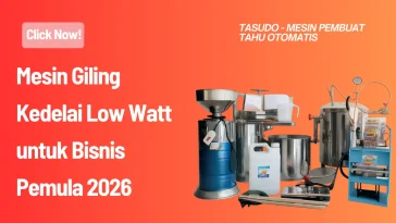 Mesin Giling Kedelai Low Watt untuk Bisnis Pemula 2026