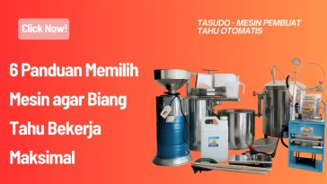 6 Panduan Memilih Mesin agar Biang Tahu Bekerja Maksimal