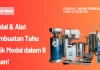 Panduan Modal & Alat Pembuatan Tahu Balik Modal dalam 8 Bulan!