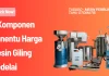 6 Komponen Penentu Harga Mesin Giling Kedelai