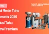 Jual Mesin Tahu Otomatis 2026 Solusi Tahu Sutra Premium