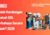Bedah Kandungan Apakah GDL Berbahaya Secara Ilmiah? 2026