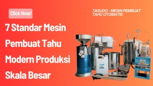 7 Standar Mesin Pembuat Tahu Modern Produksi Skala Besar