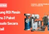 Hitung ROI Mesin Tahu 3 Paket Tasudo Secara Detail