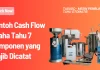Contoh Cash Flow Usaha Tahu 7 Komponen yang Wajib Dicatat