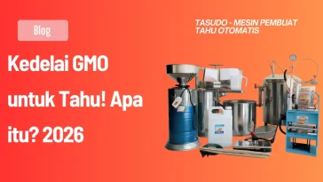 Kedelai GMO untuk Tahu! Apa itu? 2026