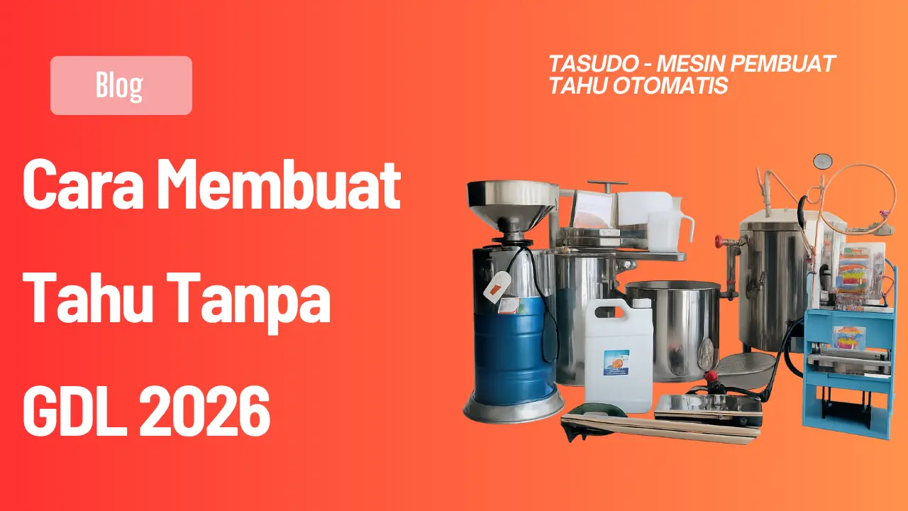 Cara Membuat Tahu Tanpa GDL 2026